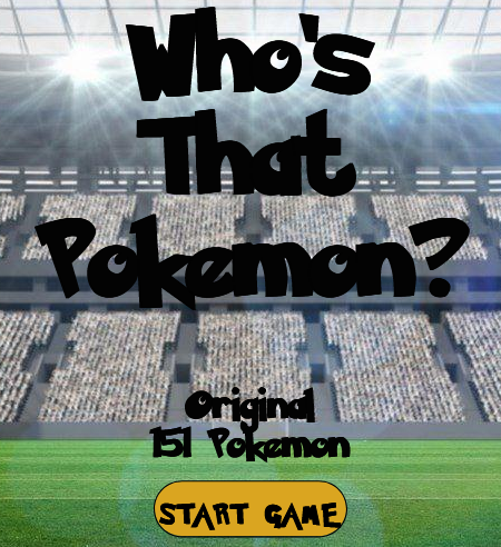 Start screen of the Who's That Pokemon game featuring the original 151 Pokemon. A Start Game button flashes.